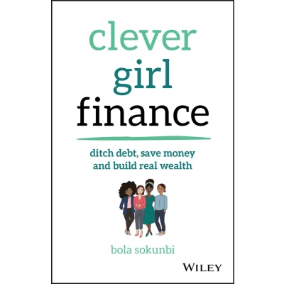 Afbeelding van Clever Girl Finance: Ditch Debt, Save Money and Build Real Wealth