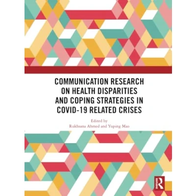 Afbeelding van Communication Research on Health Disparities and Coping Strategies in COVID 19 Related Crises