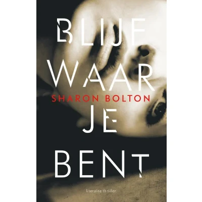 Afbeelding van Blijf waar je bent (Paperback)
