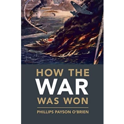 Afbeelding van How the War Was Won: Air Sea Power and Allied Victory in World II
