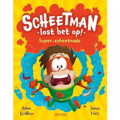 Afbeelding van Scheetman lost het op! Super scheetnado (Hardback)