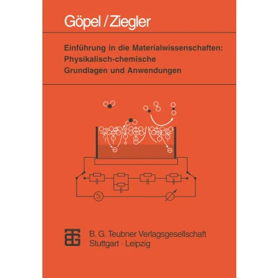 Afbeelding van Einführung in die Materialwissenschaften: Physikalisch chemische Grundlagen und Anwendungen