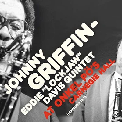 Afbeelding van Johnny Griffin At Onkel Po&#039;s Carnegie..