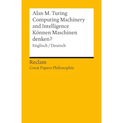 Afbeelding van Computing Machinery and Intelligence / Können Maschinen denken?: Englisch/Deutsch. [Great Papers Philosophie]: 14464