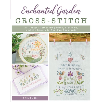 Afbeelding van Enchanted Garden Cross Stitch: 20 Designs Celebrating Birds, Blossoms, and the Beauty in Our Own Backyards