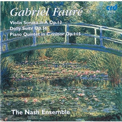 Afbeelding van Faure: Violin Sonata, Dolly Suite, Piano Quintet no 2 / The Nash Ensemble