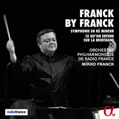 Afbeelding van Orchestre Philharmonique De Radio France Mikko F Franck: Symphonie En Re Mineur Ce Qu&#039;on Entend Sur La Mo (CD)