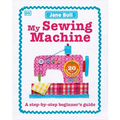 Afbeelding van My Sewing Machine Book: A Step by Beginner&#039;s Guide