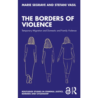 Afbeelding van Routledge Studies in Criminal Justice, Borders and Citizenship The of Violence