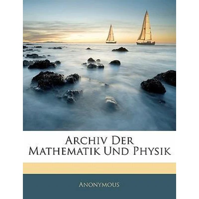 Afbeelding van Archiv der Mathematik und Physik