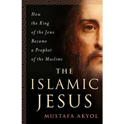 Afbeelding van Islamic Jesus: How the King of Jews Became a Prophet Muslims