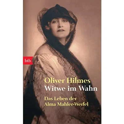 Afbeelding van Witwe im Wahn: Das Leben der Alma Mahler Werfel: 73411