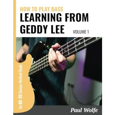 Afbeelding van How To Play Bass Learning From Geddy Lee Vol 1: An 80 20 Device Method Book For Guitar