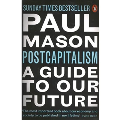 Afbeelding van Postcapitalism: A Guide to Our Future