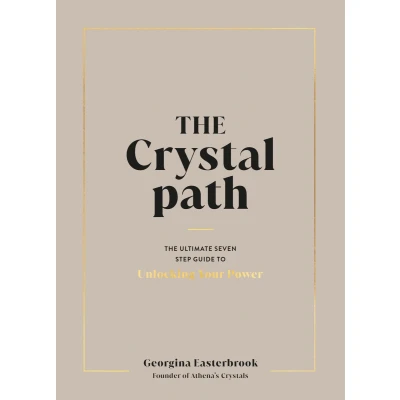 Afbeelding van The Crystal Path: Ultimate Seven Step Guide to Unlocking Your Power with Healing