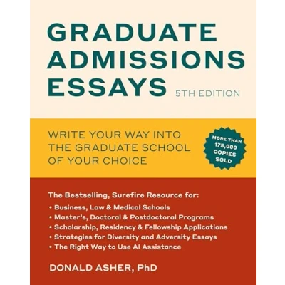 Afbeelding van Graduate Admissions Essays, Fifth Edition: Write Your Way into the School of Choice