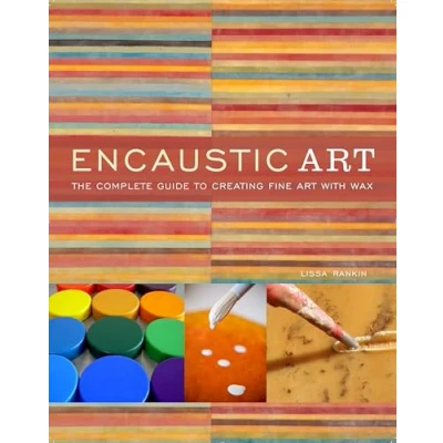 Afbeelding van Encaustic Art: The Complete Guide to Creating Fine Art with Wax