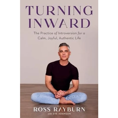 Afbeelding van Turning Inward: The Practice of Introversion for a Calm, Joyful, Authentic Life