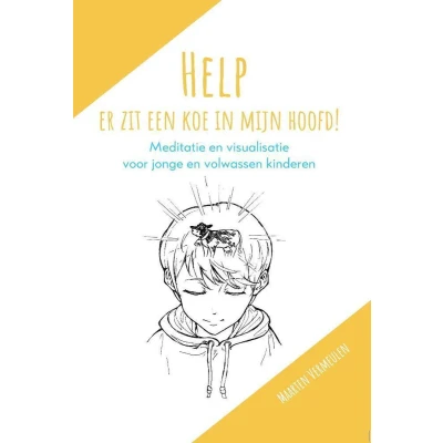 Afbeelding van Help, er zit een koe in mijn hoofd!