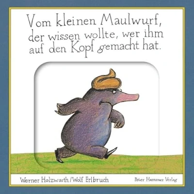 Afbeelding van Vom kleinen Maulwurf, der wissen wollte, wer ihm auf den Kopf gemacht hat: Pappbilderbuch mit Schiebeelementen