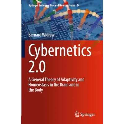 Afbeelding van Cybernetics 2.0: A General Theory of Adaptivity and Homeostasis in the Brain Body: 14