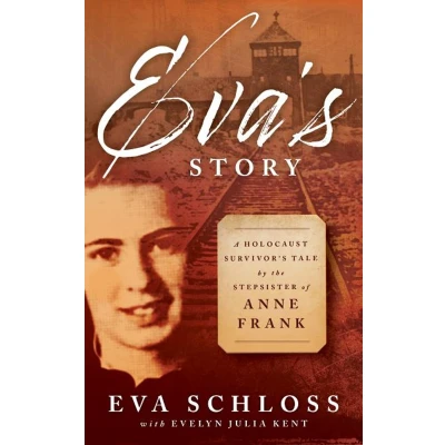 Afbeelding van Eva&#039;s Story: A Holocaust Survivor&#039;s Tale by the Stepsister of Anne Frank