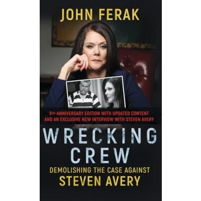 Afbeelding van WRECKING CREW: Demolishing The Case Against Steven Avery