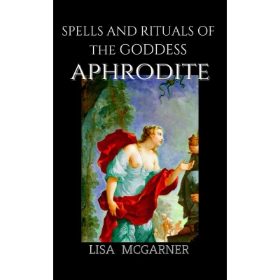 Afbeelding van Spells and Rituals of the Goddess Aphrodite