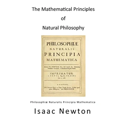 Afbeelding van The Mathematical Principles of Natural Philosophy: Philosophiae Naturalis Principia Mathematica