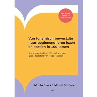 Afbeelding van Van fonemisch bewustzijn naar beginnend leren lezen en spellen in 100 lessen