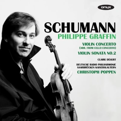 Afbeelding van Philippe Graffin, Deutsche Radio Philharmonie Saarbrücken Kaiserslautern, Christoph Poppen Schumann: Violin Concerto (Transcr. of Cello Concerto)/ Sonata No. 2 (CD)