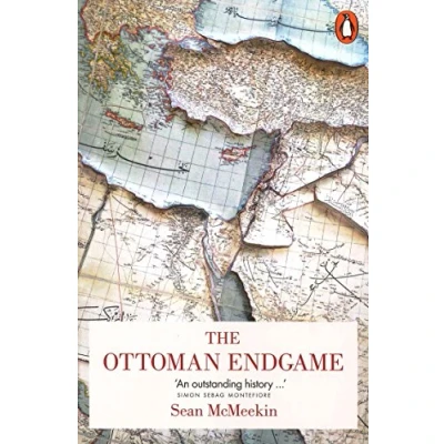Afbeelding van Ottoman Endgame: war, revolution and the making of modern Middle East, 1908 1923