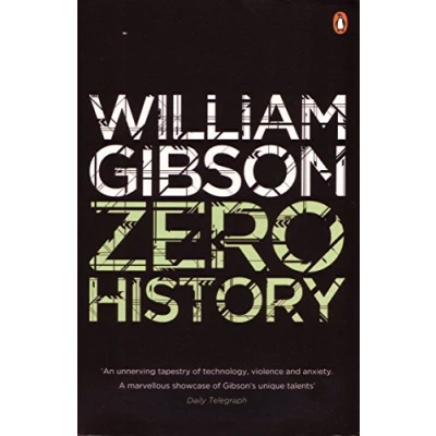Afbeelding van Zero History: A stylish, gripping technothriller from the multi million copy bestselling author of Neuromancer