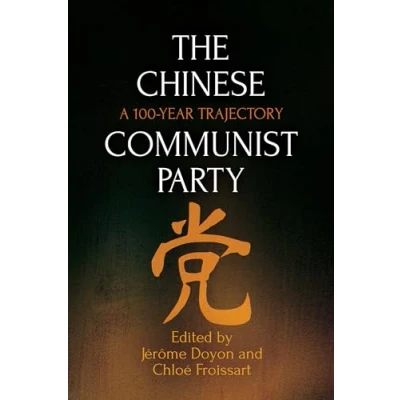 Afbeelding van The Chinese Communist Party: A 100 Year Trajectory