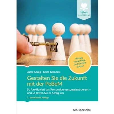 Afbeelding van Gestalten Sie die Zukunft mit der PeBeM: so funktioniert das Personalbemessungsinstrument und setzen es Richtig um. vorbereiten perfekt starten.