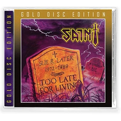 Afbeelding van Saint Too Late For Living (CD) (Gold Disc)