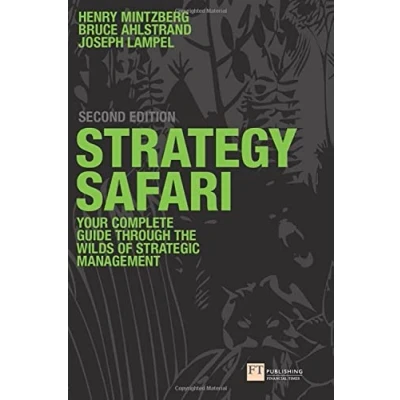 Afbeelding van Strategy safari: the complete guide through wilds of strategic management