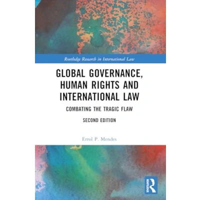 Afbeelding van Global Governance, Human Rights and International Law: Combating the Tragic Flaw