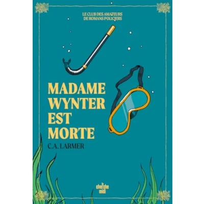 Afbeelding van Le Club des amateurs de romans policiers Tome 05 Madame Wynter est morte