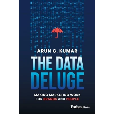 Afbeelding van The Data Deluge: Making Marketing Work for Brands and People