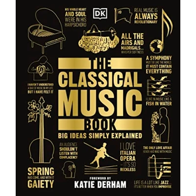 Afbeelding van The Classical Music Book: Big Ideas Simply Explained