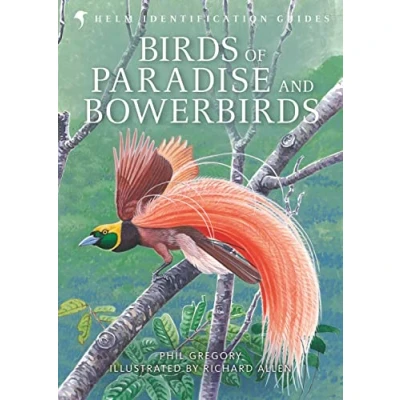 Afbeelding van Birds of Paradise and Bowerbirds Helm Identification Guide