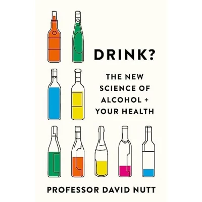 Afbeelding van Drink?: The New Science of Alcohol and Your Health