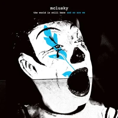 Afbeelding van McLusky The World Is Still Here And So Are (CD)