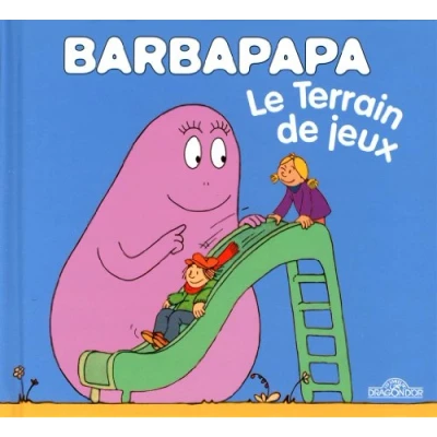 Afbeelding van Barbapapa Le Terrain de jeux Album illustré Dès 2 ans