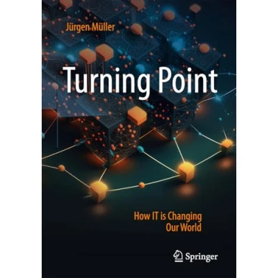 Afbeelding van Turning Point: How IT is Changing Our World