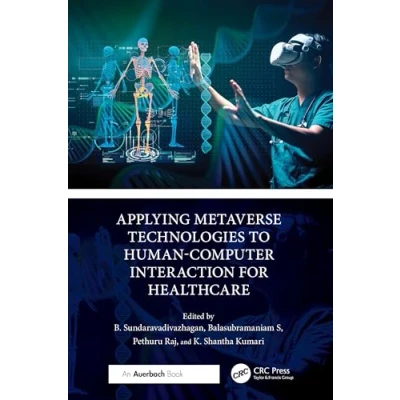 Afbeelding van Applying Metaverse Technologies to Human Computer Interaction for Healthcare