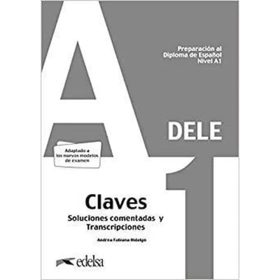 Afbeelding van Preparación al DELE A1. Soluciones comentadas y transcripciones. Nueva edición: Lösungsschlüssel zum Übungsbuch