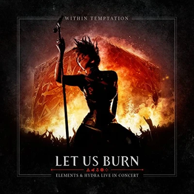 Afbeelding van Within Temptation Let Us Burn (Elements &amp; Hydra Live