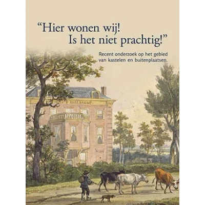 Afbeelding van &quot;Hier wonen wij! Is het niet prachtig!&quot; (Paperback)